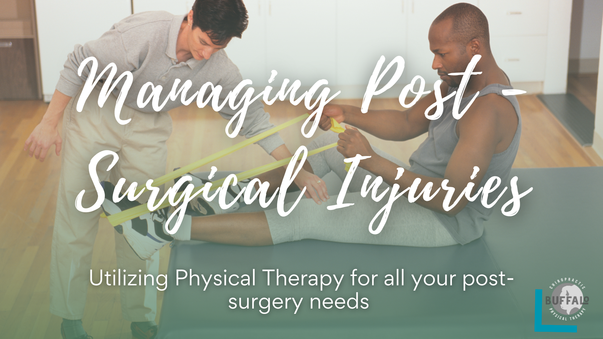 Post Injury Managing Post-Surgical Injuries with Physical Therapy - Buffalo ...